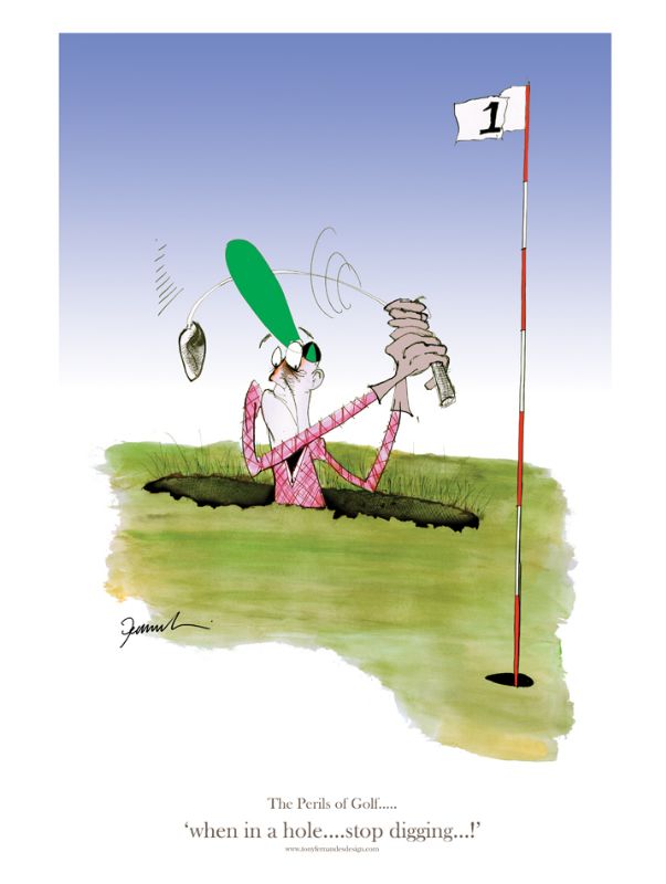 When in a Hole... by Tony Fernandes - golf cartoon signed print